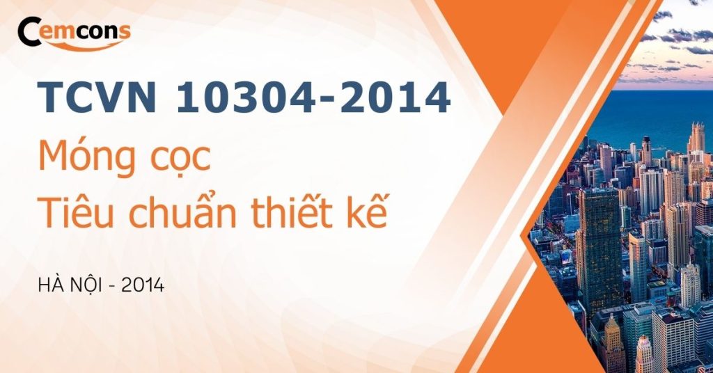 TCVN 10304-2014_ Móng cọc- Tiêu chuẩn thiết kế