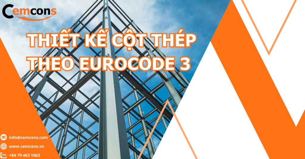 Thiết kế cột thép theo Eurocode 3