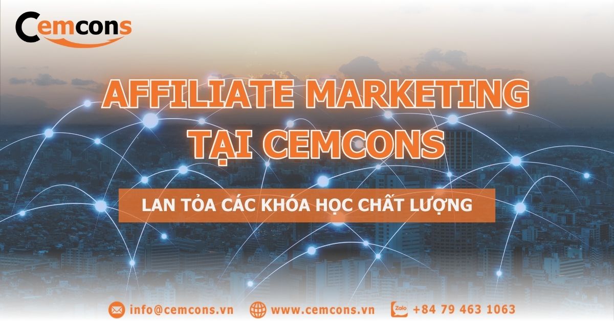 Trở thành Affiliate Marketing của Cemcons