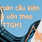 Tính toán cấu kiện chịu uốn theo TTGH1