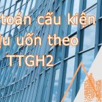 Tính toán cấu kiện chịu uốn theo TTGH2