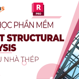 Khóa học Phần mềm Robot Structural Analysis trong thiết kế kết cấu nhà thép